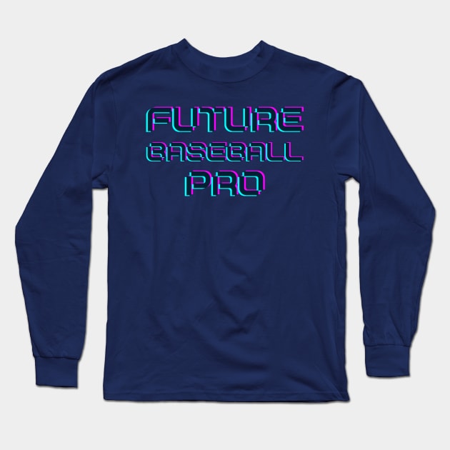 Future Baseball Pro Long Sleeve T-Shirt by RetroTSquad